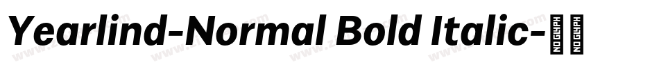 Yearlind-Normal Bold Italic字体转换
